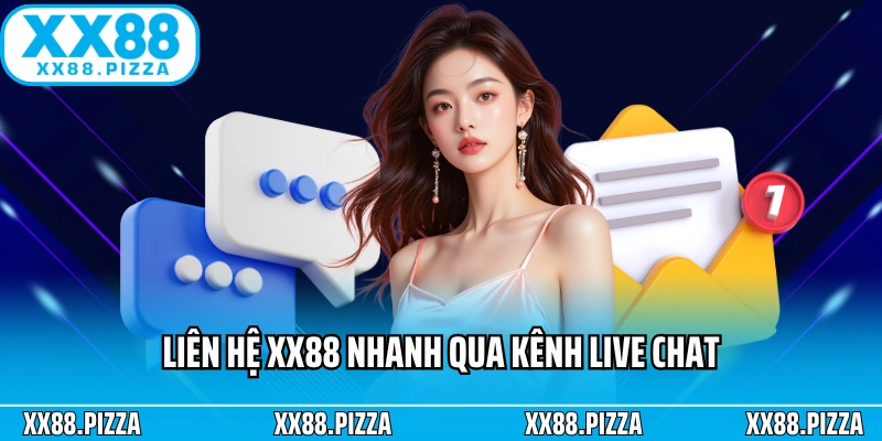 Liên hệ XX88 nhanh qua kênh live chat